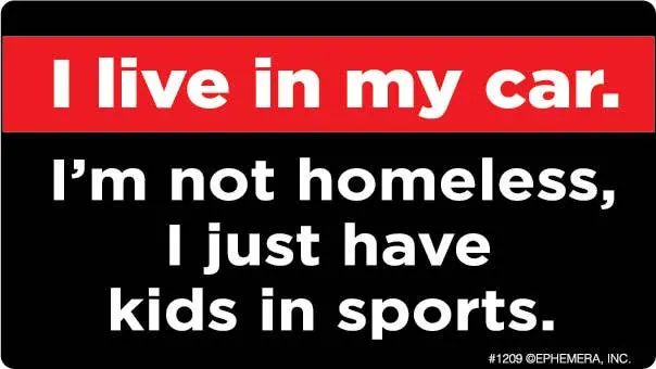 Ephemera - Sticker: I Live In My Car. I'm Not Homeless, 1