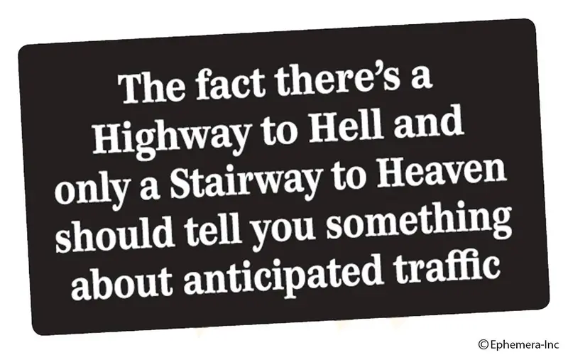 Ephemera - Sticker: The Fact There's A Highway To Hell And Only A 1